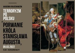Terroryzm po polsku: porwanie króla Stanisława Augusta - prelekcja - inne
