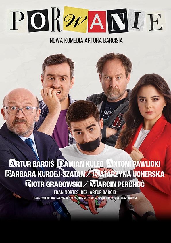 Plakat Porwanie - nowa komedia Artura Barcisia 57101