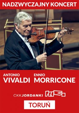 Nadzwyczajny koncert "VIVALDI-MORRICONE"-K.A.Kulka i Orkiestra Kameralna Filharmonii Narodowej-CKK Jordanki-TORUŃ - koncert