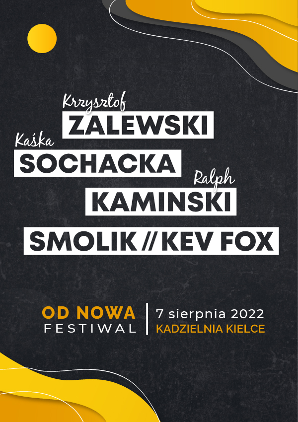 Plakat Od Nowa Festiwal: Zalewski, Sochacka, Kaminski, Smolik // Kev Fox 55377