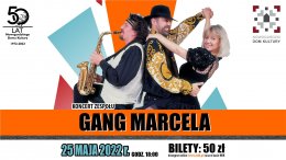 GANG MARCELA | KONCERT NOWOGARD - Bilety na koncert
