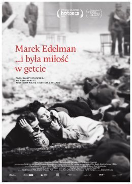 „Marek Edelman... i była miłość w getcie” - film