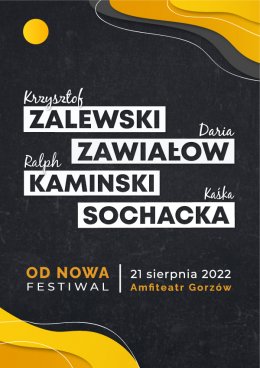 Od Nowa Festiwal: Zalewski, Zawiałow, Kaminski, Sochacka - festiwal