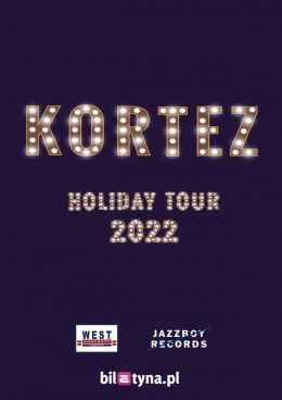 Kortez - Holiday Tour 2022 - Bilety na koncert