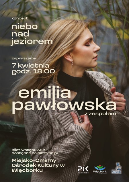 "Niebo nad jeziorem" koncert Emilii Pawłowskiej z zespołem - koncert