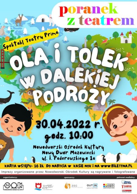 Poranek z Teatrem - OLA I TOLEK W DALEKIEJ PODRÓŻY - dla dzieci