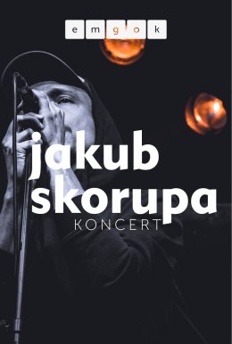 Jakub Skorupa - koncert