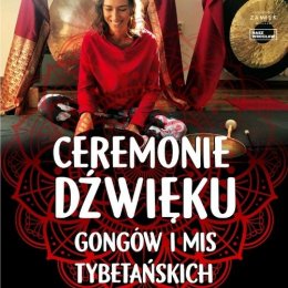 Ceremonia gongów i mis tybetańskich w CK Zamek - koncert