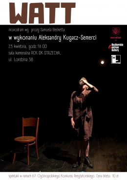WATT- monodram w wykonaniu Aleksandry Kugacz-Semerci - spektakl