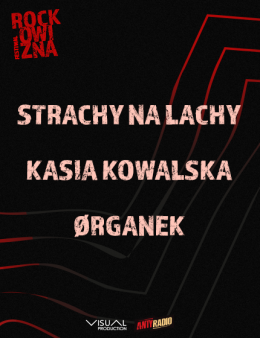 Kasia Kowalska, Ørganek, Strachy na Lachy - Rockowizna Festiwal - festiwal