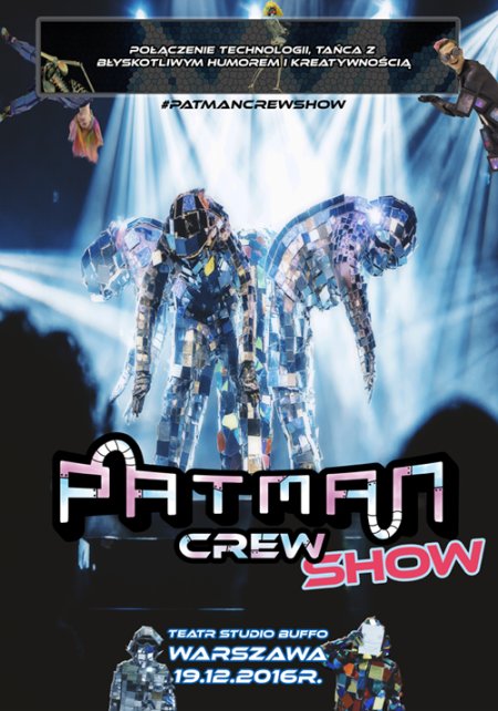 Patman Crew Show - spektakl