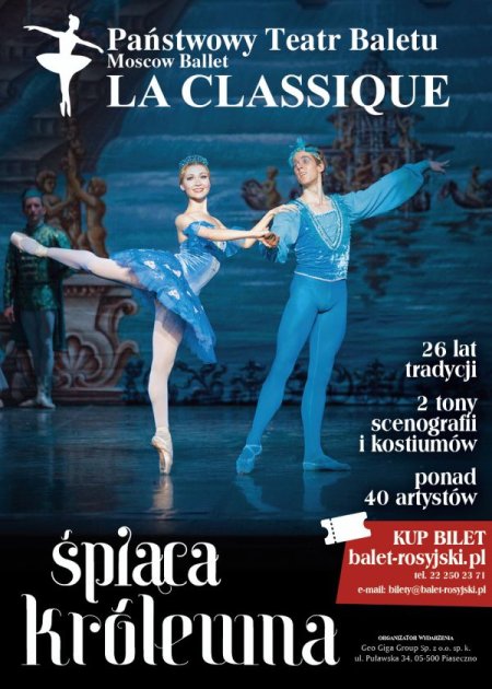 Teatr Baletowy Choreografii Klasycznej La Classique Moscow Ballet - Śpiąca Królewna - spektakl