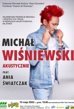 Michał Wiśniewski z zespołem feat. Ania Świątczak - koncert