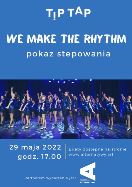 We make the rhythm – pokaz stepowania - inne