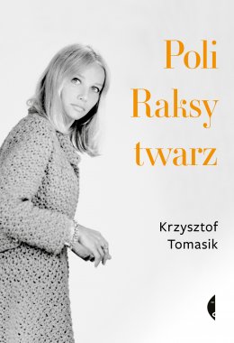 „Poli Raksy twarz” – spotkanie z Krzysztofem Tomasikem - Bilety