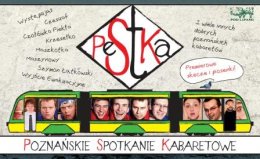 PeStKa czyli Poznańskie Spotkanie Kabaretowe - kabaret