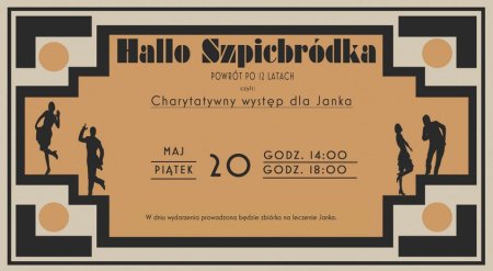 Hallo Szpicbródka - spektakl Charytatywny - kabaret