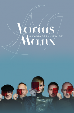 Varius Manx & Kasia Stankiewicz - koncert