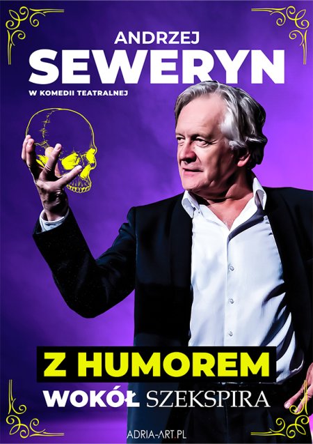 Andrzej Seweryn - Z humorem wokół Szekspira - spektakl