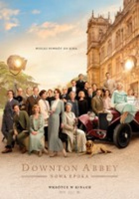 Downtown Abbey:nowa epoka - film