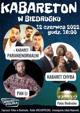 Kabareton w Biedrusku: Paranienormalni, Kabaret Chyba, Pan Li - Bilety na kabaret