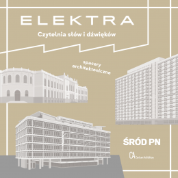 ŚRÓD PN.– spacer architektoniczny z Czytelnią Elektra - Bilety