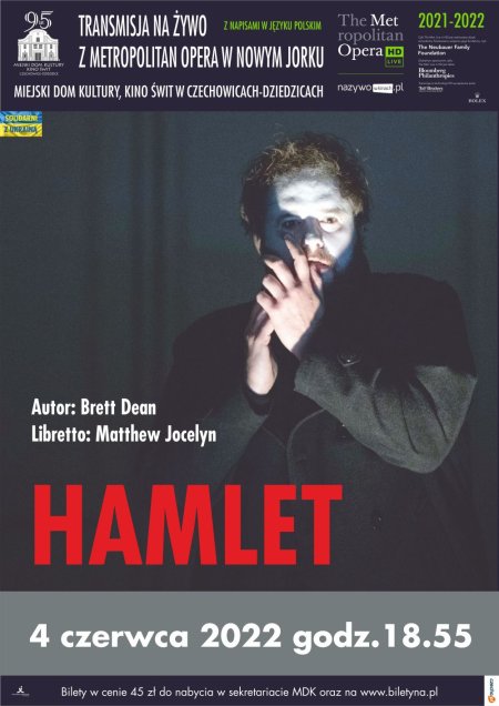 MET: Hamlet. Kompozytor: Brett Dean / Libretto Matthew Jocelyn - koncert