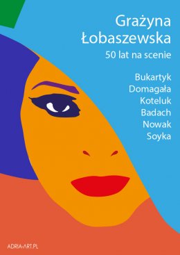 Grażyna Łobaszewska - 50 lat na scenie. Gościnnie: M.Koteluk, S.Soyka, P. Domagała i inni - koncert