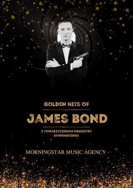 Golden hits of James Bond z towarzyszeniem Orkiestry Symfonicznej - koncert