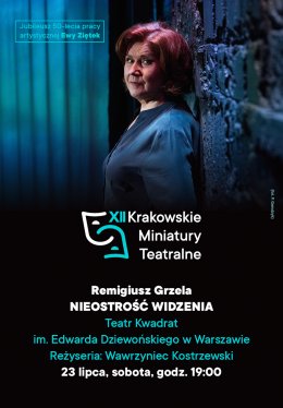 XII KMT: Nieostrość widzenia – Teatr Kwadrat w Warszawie - spektakl
