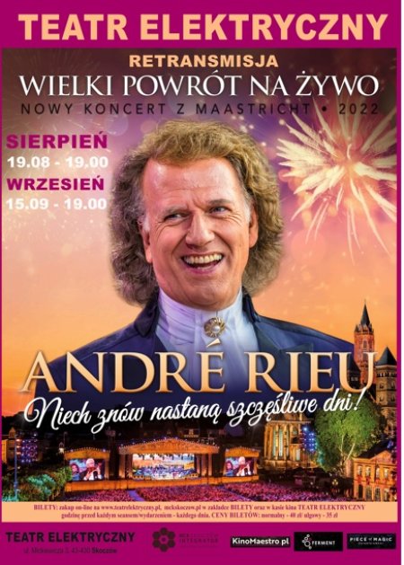 André Rieu „Niech znów nastaną szczęśliwe dni” - koncert