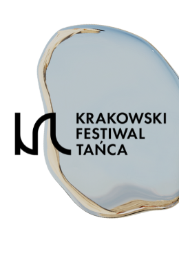 Krakowski Festiwal Tańca 2022 - spektakl