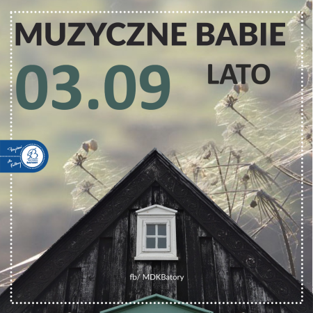 Muzyczne Babie Lato - koncert