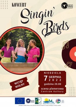 Koncert "SINGIN' BIRDS" w CK Łomianki - koncert