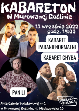 Kabareton w Murowanej Goślinie: Paranienormalni, Kabaret Chyba, Pan Li - kabaret
