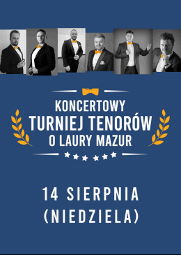 Koncertowy Turniej Tenorów o Laury Mazur - koncert