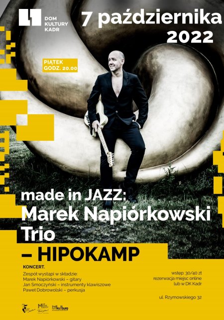 made in JAZZ: Marek Napiórkowski Trio – HIPOKAMP - koncert