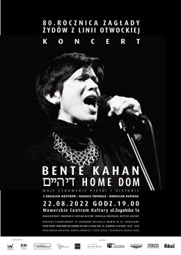 Bente Kahan: Home / Dom – Moje żydowskie pieśni i historie - koncert