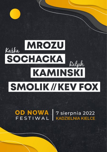 Od Nowa Festiwal: Mrozu, Sochacka, Kaminski, Smolik // Kev Fox - festiwal