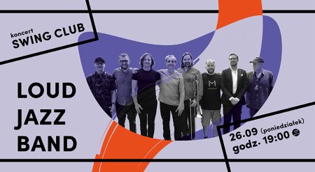 Swing Club: LOUD JAZZ BAND - koncert