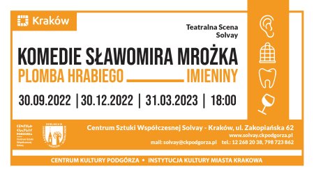 Teatralna Scena Solvay, Sławomir Mrożek "Plomba hrabiego, Imieniny" - spektakl