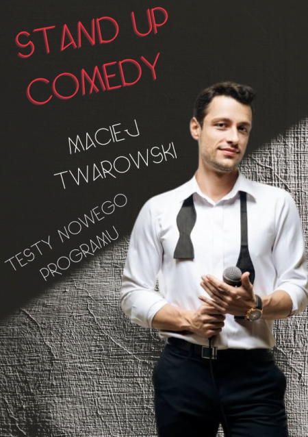 Maciej Twarowski - testy nowego materiału - STAND UP - stand-up