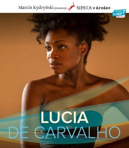 SIESTA w Drodze: Lucia de Carvahlo - koncert