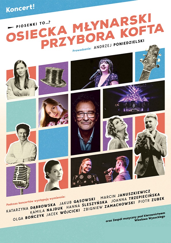 Plakat Piosenki to...? – koncert Osiecka, Młynarski, Przybora, Kofta. Prowadzenie: A. Poniedzielski 307081