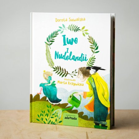 „Iwo z Nudolandii” – warsztaty literacko-plastyczne z autorką i ilustratorką Dorotą Suwalską - dla dzieci
