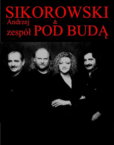 Andrzej Sikorowski i zespół Pod Budą - koncert