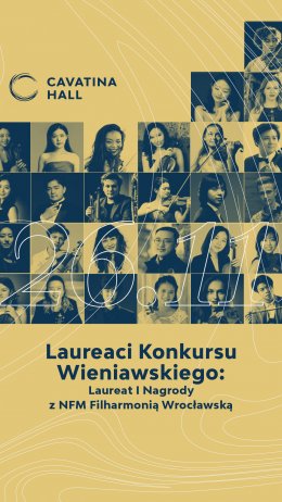 Laureaci Konkursu Wieniawskiego: Laureat I Nagrody z NFM Filharmonią Wrocławską - koncert