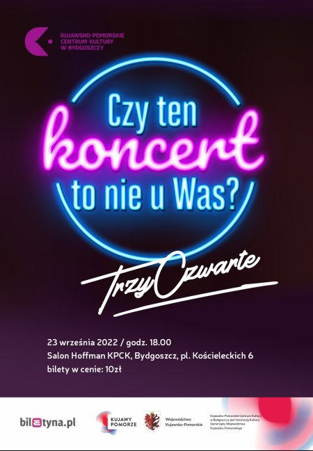 Czy ten koncert to nie u Was?: TrzyCzwarte - koncert