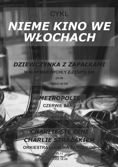 Cykl "Nieme Kino we Włochach" - koncert