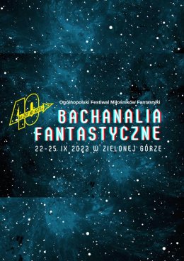 Bachanalia Fantastyczne 2022 - festiwal